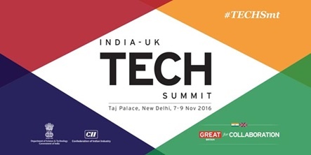 India-UK Tech Summit, Taj Palace, New Delhi, 7-9 Nov 2016